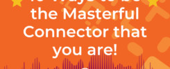 The Unicorn Connector Show 10-Ways-to-be-the-Masterful-Connector-that-you-are